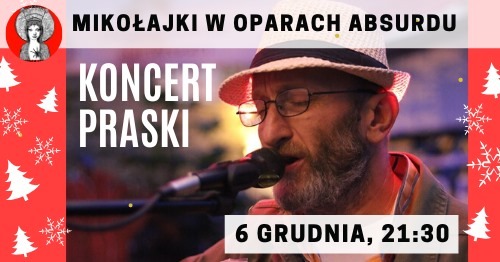 Mikołajki w Oparach Absurdu- Koncert Praski