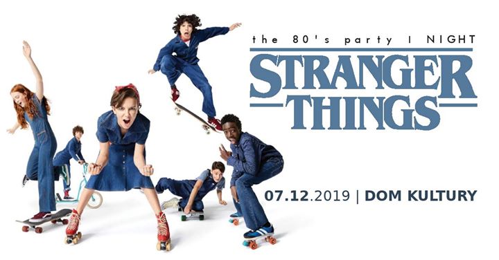 The 80’s Party ◆ Stranger Things Night ◆ Splat!FilmFest before