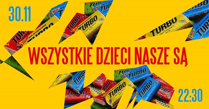Wszystkie dzieci nasze są | 30.11 x Kulturalna
