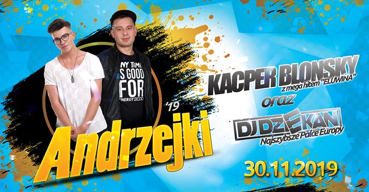 Andrzejki 30.11.2019 Kacper Blonsky & DJ Dziekan