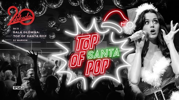 Dekada ✘ TopOfSantaPop ✘ DJ Warson ✘