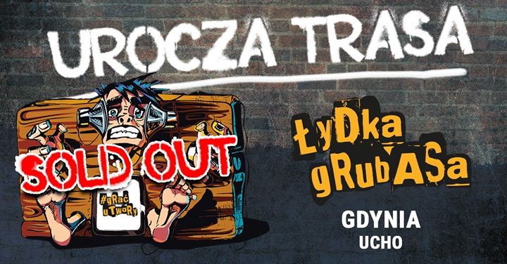 SOLD OUT: Łydka Grubasa | Transgresja - Gdynia - Klub Ucho