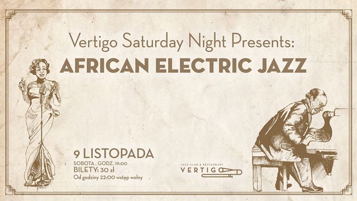 Vertigo Saturday Night Presents: African Electric Jazz
