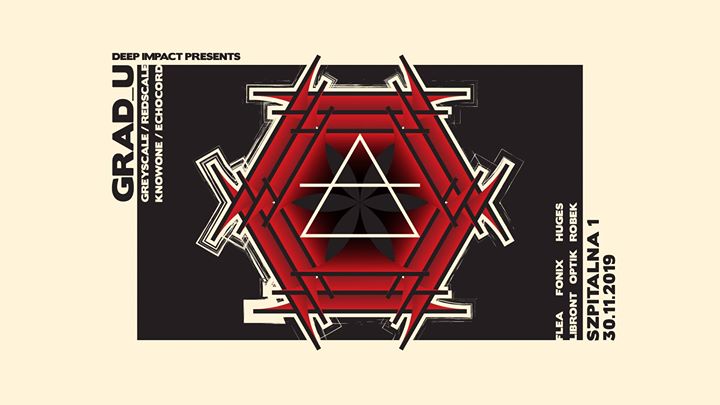 Deep Impact presents Grad_U (Greyscale, Redscale, Knowone)