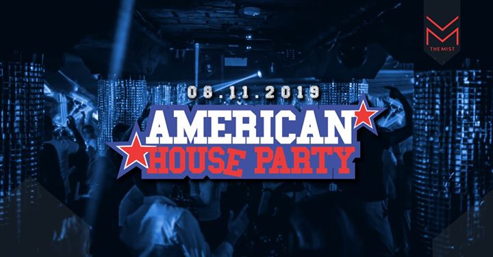 The Mist: American House Party :: 08.11 // Lista Facebook Free