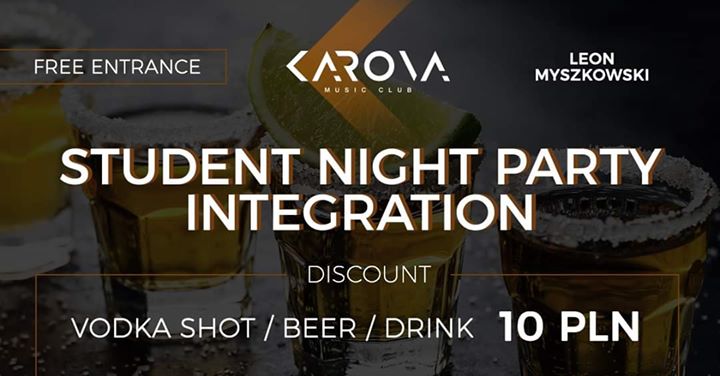 Student Night Party Integration / Free Entrance / 08.11