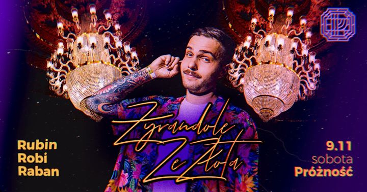 Żyrandole ze Złota #10 | Rubin Robi Raban
