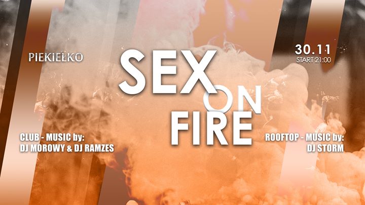 30.11 / Sex On Fire / Andrzejki