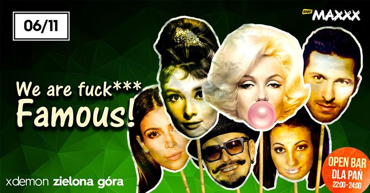 We are fuck*** Famous! // Xdemon Zielona Góra