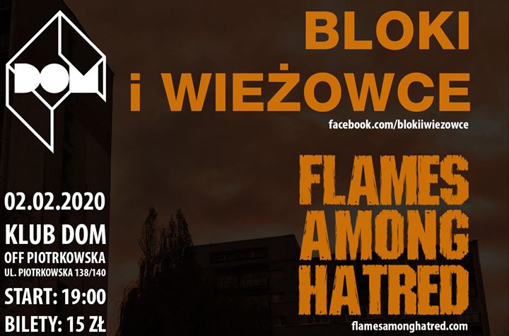 Bloki i Wieżowce + Flames Among Hatred