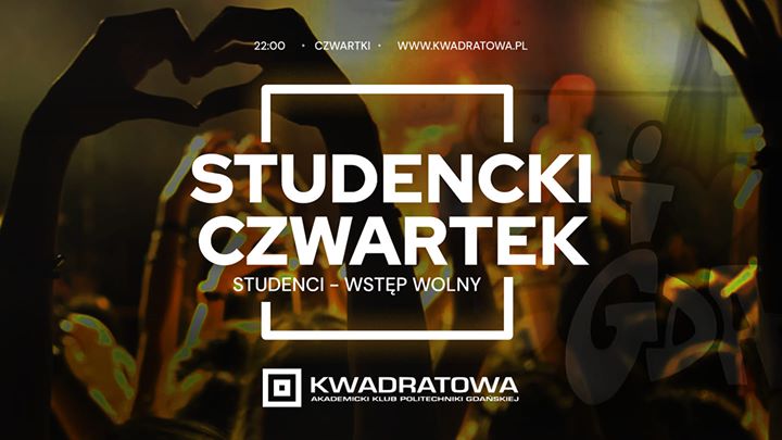 Studencki Czwartek - studenci wstęp free