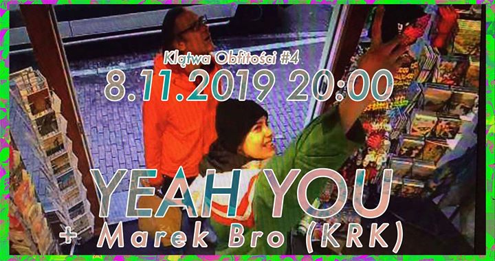 Yeah You + MAREK BRO / Piękny Pies, Kraków