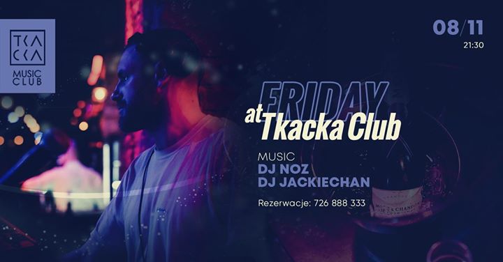 08/11 / Tkacka Music Club / DJ NOZ & Jackichan