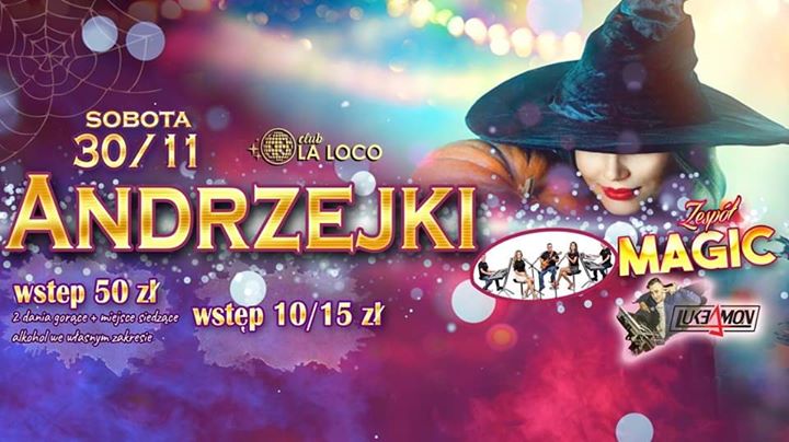 30/11 ✪ Andrzejki ✪ Zespół Magic & LukeAmon ✪ La Loco Dynów
