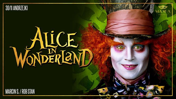 Alice in Wonderland! Andrzejki dla Szaleńców!