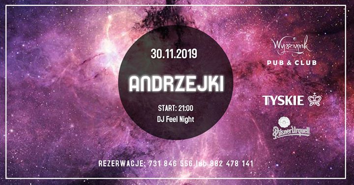 ★ Andrzejki 30/11 ★ Dj Feel Night ★ Club Wyszynk ★