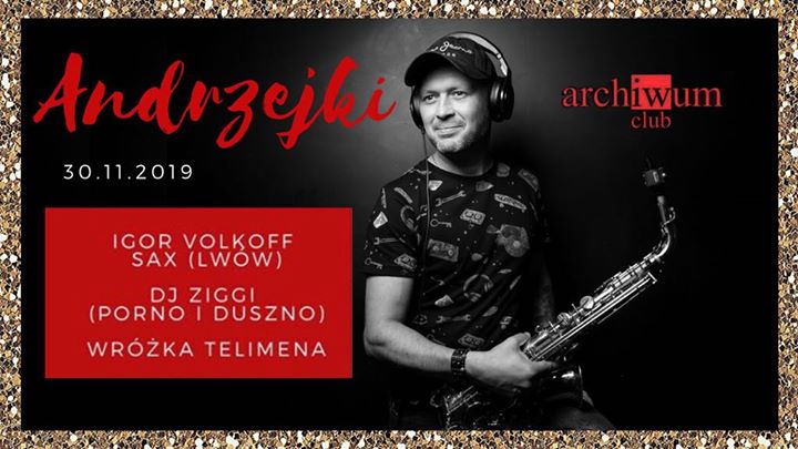 Andrzejki w Archiwum / Special Guest / sobota