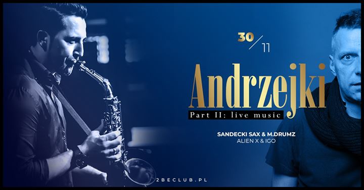 Andrzejki part II - live music // Sandecki Sax, M.Drumz