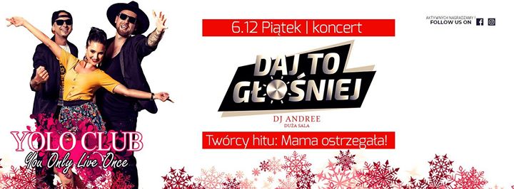 Daj To Głośniej "Mama ostrzegała" 6.12 Piątek YOLO Club