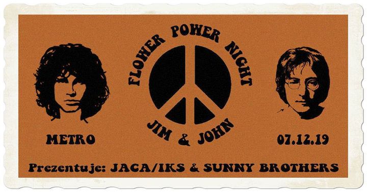 Flower Power Night - Jim & John: Jaca/Iks & Sunny Brothers