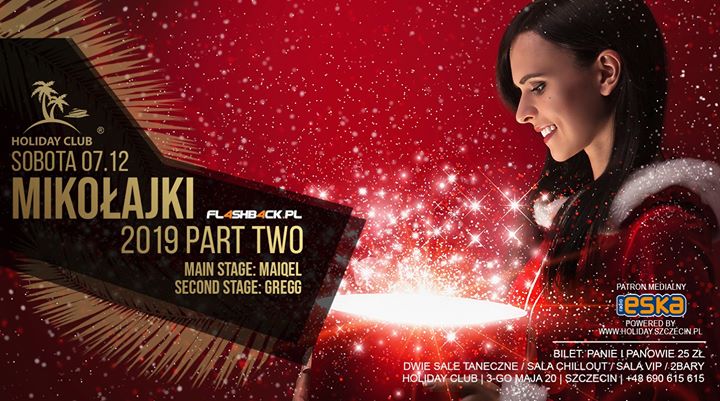 07/12 Holiday Presents: Mikołajki 2019 Part II . Start 21:30