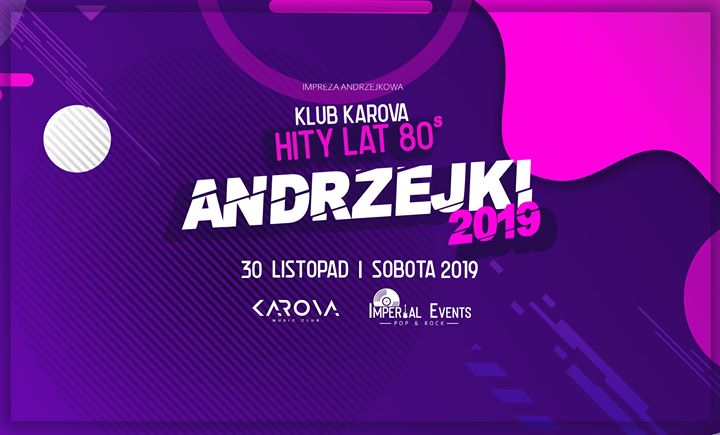 Andrzejkowy zawrót głowy ! Hity lat 80's 30.11.2019
