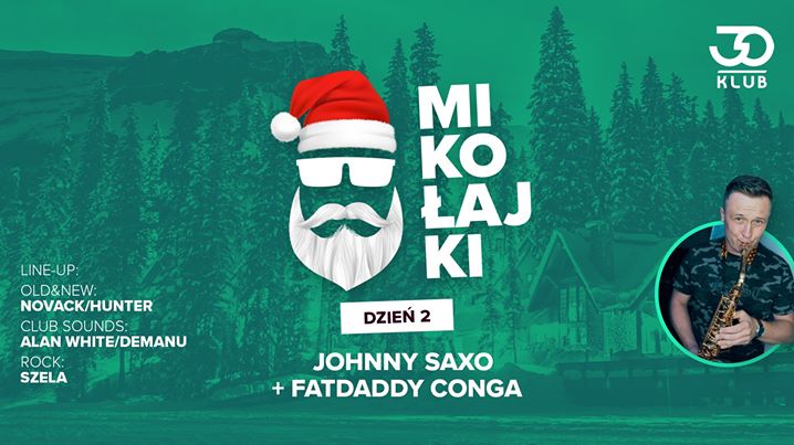 Mikołajki / Dzień 2 / Johnny Saxo & FatDaddy Conga // 07.12 //