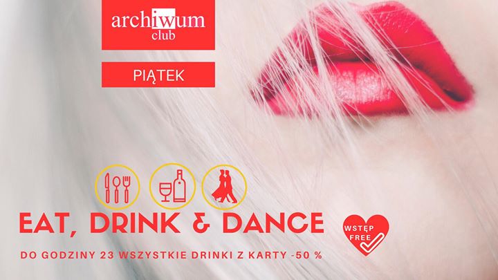 Piątek /// Dance Me All Night Long ///