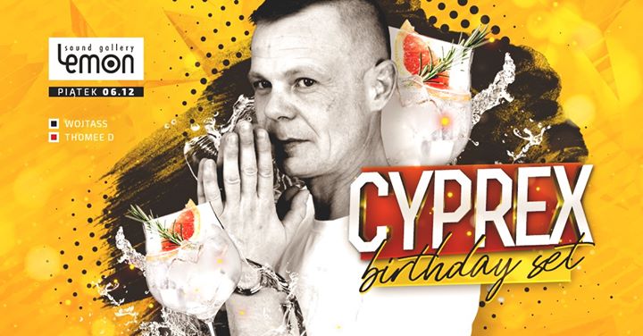 Piątek 06.12 ★C Y P R E X b-day set★