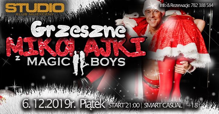 Mikołajki z Magic BOYS : Piątek 6 grudnia. Klub Studio Gorzów
