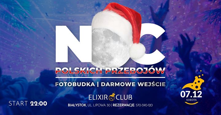 7/12 ✦ Noc Polskich Przebojów ✦ Darmowe wejście | Mikołajki