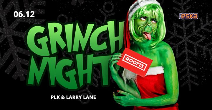 Grinch Night | PLK & Larry Lane
