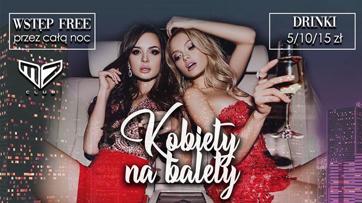 ★ Kobiety na balety★ 07.12| Panie darmowy wstęp przez całą noc