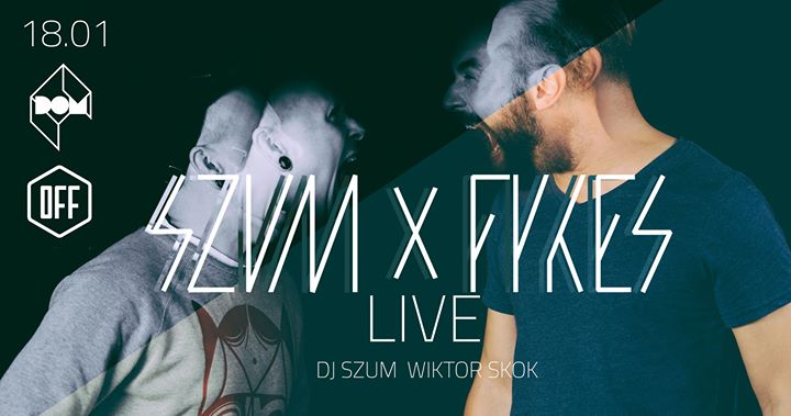 Szum & Fykes - Live! / After: Szum+Skok