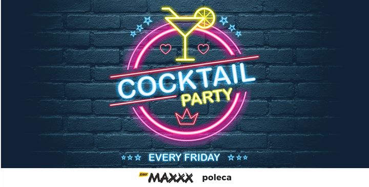 Cocktail Party x Posnania Friday Party /// Gravitacja