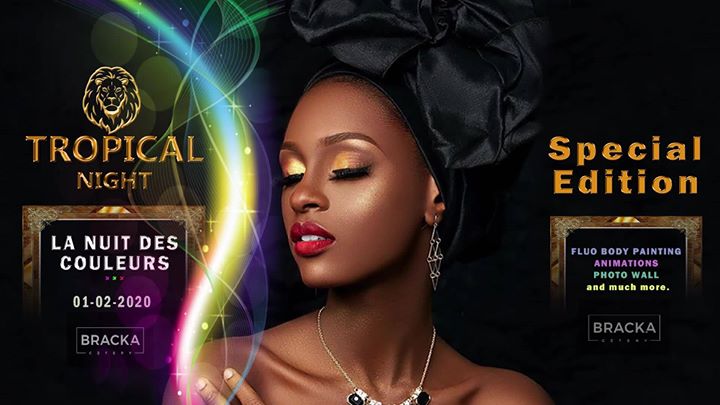 Tropical Night Special edition ( La nuit des couleurs)