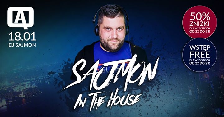 Sajmon in the House! : DJ Sajmon