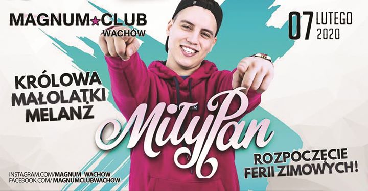 Koncert MIŁY PAN ★ Ferie Zimowe ★ Piątek 07.02