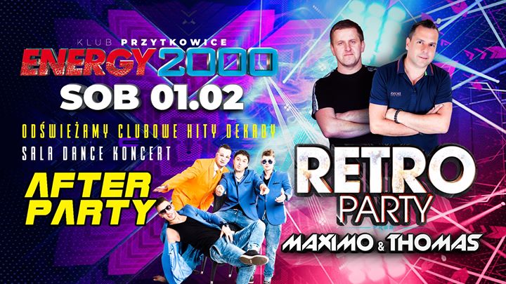 RETRO PARTY ★ MAXIMO & THOMAS ★ AFTER PARTY - sala DANCE