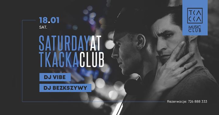 18/01 / Tkacka Music Club / VIBE & Bezksywy