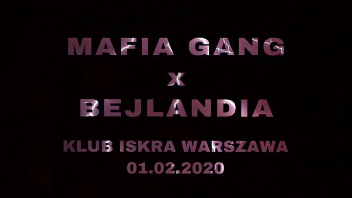 MAFIA GANG x bejlandia | Koncert premierowy