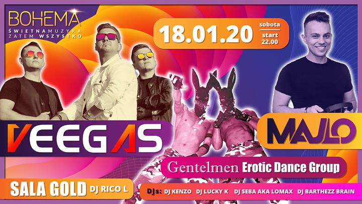 Sobota z ★Veegas★ ★Majlo★ oraz Gentelmen Erotic Dance Group