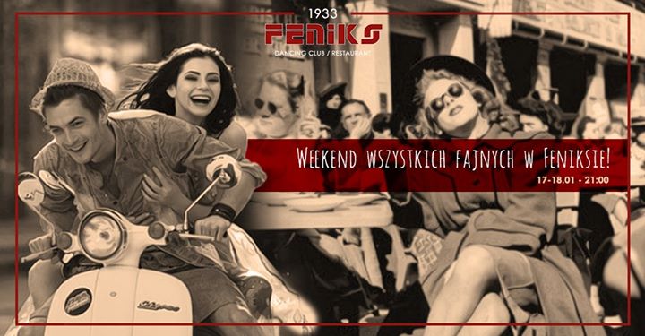 Weekend wszystkich fajnych w Feniksie!