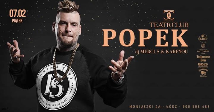 ★ POPEK ★  TEATR CLUB ★  na #moniuszki4a // Friday 7.02