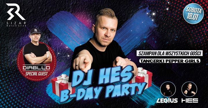 ★DJ Hes B-Day / Diabllo / Pepper Girls★ Sobota 18/01/2020