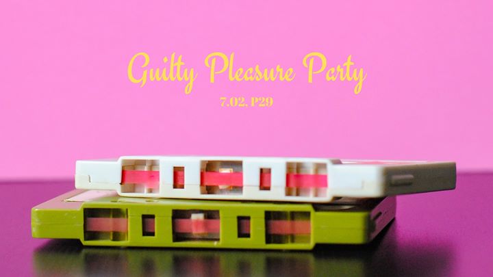 Guilty Pleasure Party | 80's, 90's, 00's