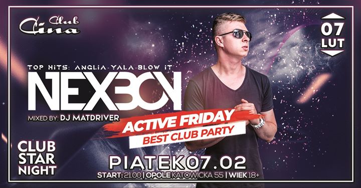 ★ Nexboy Club Star Night ★ ☛ 7.02 - Piątek ☛ Cina Club