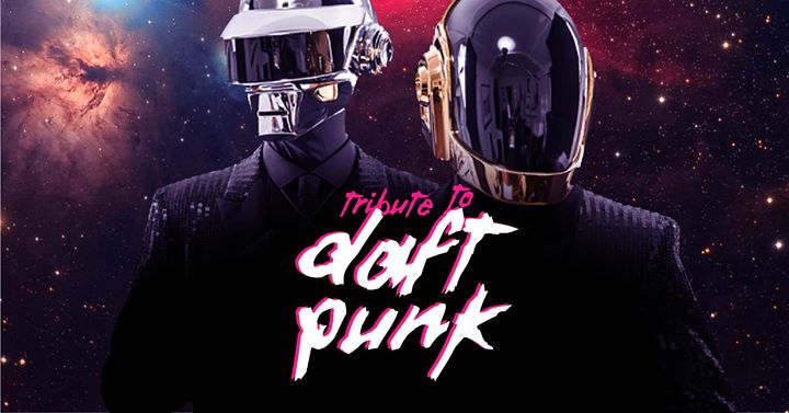 Tribute to Daft Punk | 07.02 x lista fb*