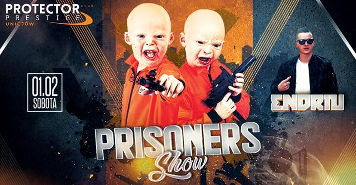 ☆ Prisoners Show & Endriu w Uniejce ☆