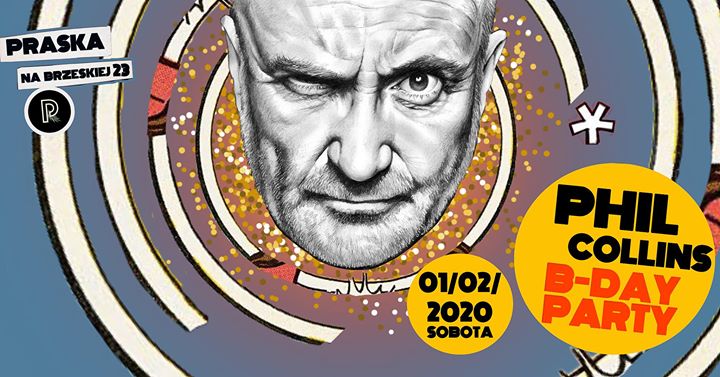 Phil Collins B-day Party
